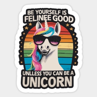 Be Yourself Is Feline Good Unicorn T-Shirt Sticker